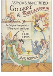 Asimov's Annotated "Gilbert and Sullivan" (Isaac Asimov)