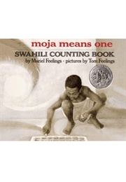 Moja Means One: Swahili Counting Book (Tom Feelings)