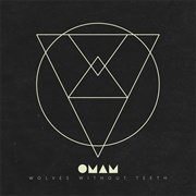 Wolves Without Teeth - Of Monsters and Men