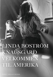 Velkommen Til Amerika (Linda Boström Knausgård)