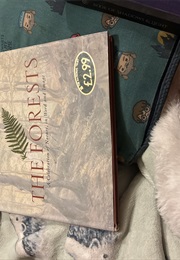 The Forests a Celebration of Nature in Word and Images (The Forests)