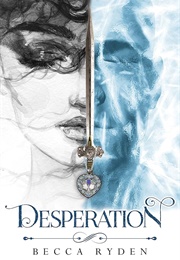 Desperation (Becca Ryden)