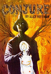 Conjure (Alice Hoffman)