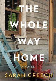 The Whole Way Home (Sarah Creech)
