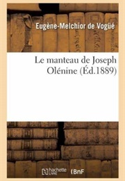 Le Manteau De Joseph Oléonine (Eugéne Melchior De Vogüé)