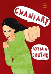 CWaniary (Sylwia Chutnik)