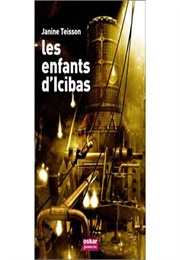 Les Enfants D'icibas (Janine Teisson)