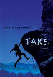 Take (Jennifer Bradbury)