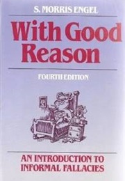 With Good Reason (S. Morris Engel)