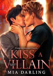 Kiss a Villain (Mia Darling)
