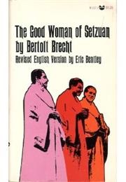The Good Woman of Setzuan (Brecht, Bertoldt)