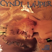 True Colors - Cyndi Lauper