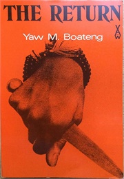 The Return (Yaw M. Boatang)