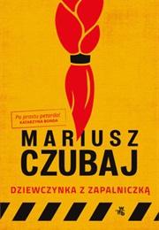 Dziewczyna Z Zapalniczką (Mariusz Czubaj)