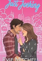 Just Joshing (Evie Mitchell)