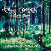 Gary Stadler and Wendy Rule - Deep Within a Faërie Forest