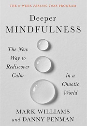 Deeper Mindfulness (Mark Williams)
