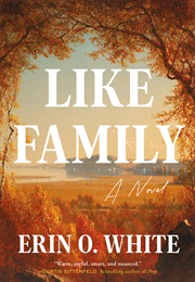 Like Family (Erin O. White)