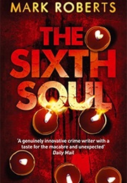 The Sixth Soul (Mark Roberts)