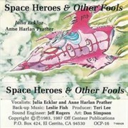 Space Hero's and Other Fools