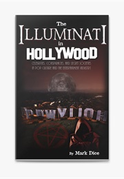 The Illuminati in Hollywood (Mark Dice)