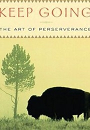 Keep Going: The Art of Perseverance (Joseph M. Marshall III)