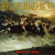 Blood Fire Death - Bathory (1988)