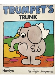 Trumpet's Trunk (Roger Hargreaves)