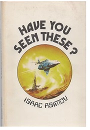 Have You Seen These? (Isaac Asimov)