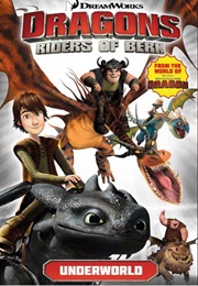 Riders of Berk: Underworld (DreamWorks)
