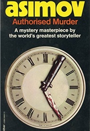 Authorized Murder: Reprint of Murder at the ABA (Isaac Asimov)