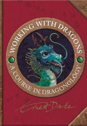 Dragonology: Working With Dragons