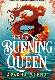 The Burning Queen (Aparna Verma)