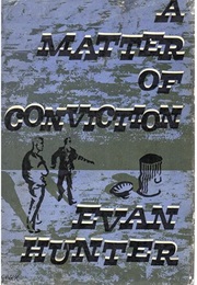 A Matter of Conviction (Evan Hunter)