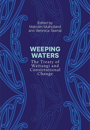 Weeping Waters (Edited by Malcolm Mulholland & Veronica Tawhai)