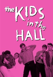 The Kids in the Hall (1988)