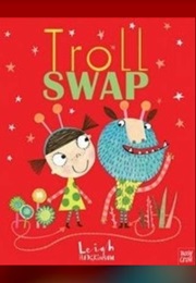 Troll Swap (Leigh Hodgekinson)