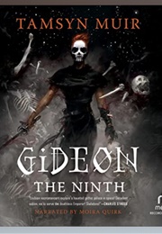 Gideon the Ninth: Audio (Tamsyn Muir - Read by Moira Quirk)
