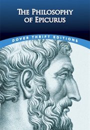 The Philosophy of Epicurus (Epicurus)