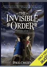 The Invisible Order: Rise of the Darklings (Paul Crilley)