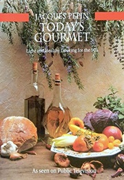 Today's Gourmet (Jacques Pepin)