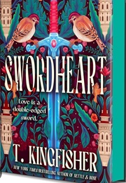 Swordheart (T. Kingfisher)