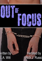 Out of Focus (LA Witt)