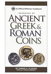 Handbook of Ancient Greek and Roman Coins: An Official Whitman Guidebook (Zander H. Klawans)