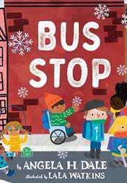 Bus Stop (Angela H. Dale)