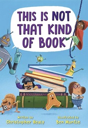 This Is Not That Kind of Book (Christopher Healy)