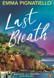 Last Breath (Emma Pignatiello)