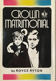 Crown Matrimonial (Ryton, Royce)