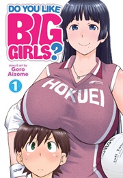 Do You Like Big Girls? (Goro Aizome)