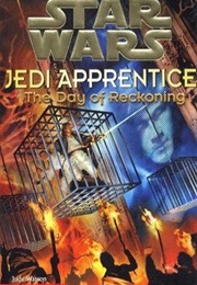 Star Wars: Jedi Apprentice - The Day of Reckoning (Jude Watson)